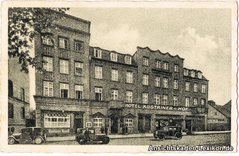 Historische Fotos von Küstrin Kurze Vorstadt / Neustadt - Hotel Küstriner Hof, Schützenstraße *3